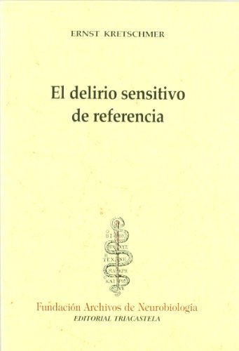 El delirio sensitivo de referencia (Historia y teor¡a de la psiquiatr¡a I, Band 5)