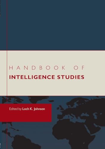 Handbook of Intelligence Studies
