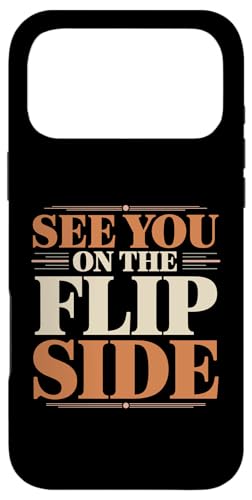 See You On The Flip Side ���g���E�O�b�o�C�E�t�F�A�E�F�� - �X�}�z�P�[�X iPhone 17 Pro Max �p