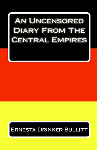 An Uncensored Diary From The Central Empires