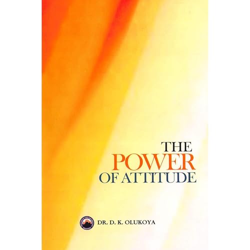 The Power of Attitude Audiobook By Dr. D. K. Olukoya cover art