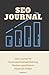 Produktbild SEO Suchmaschinenoptimierung Journal: Finde deine Nische und Keywords die funktionieren. Optimiere deine Suchergebnisse. Viele Templates für Kreativität und Struktur.