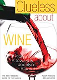 Clueless About Wine (Special Cooking Club of America Edition) 1581593619 Book Cover
