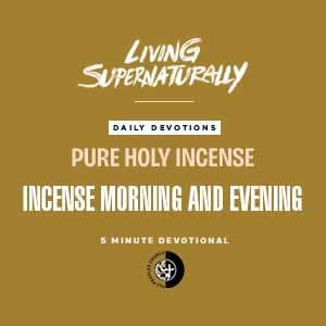 Pure Holy Incense - Incense Morning and Evening (Daily Devotional)
