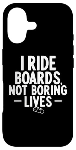 I Ride Board Not Boring Lives Xm[{[h [A X}zP[X iPhone 17 p