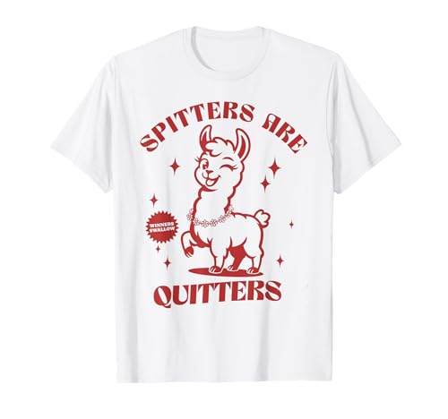 Photo de Spitters Are Quitters Humour Adulte Mignon Aplaca drôle Dire T-Shirt