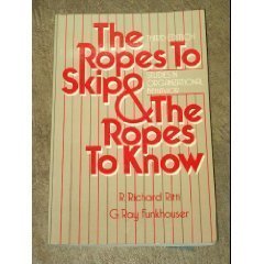 Ropes to Skip and the Ropes to Know: Studies in Organizational Behavior ...