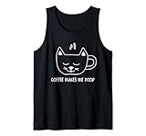 Coffee Makes Me Poop Funny Cup of Cat