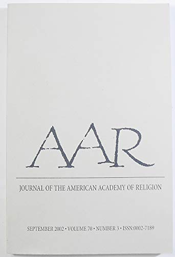 Journal of the American Academy of Religion, Vol. 70 No. 3, September 2002