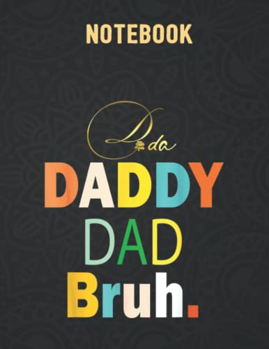 Dada Daddy Dad Bruh Daddy And Me Boy Dad Life 140 Pages - 8.5x 11 inches