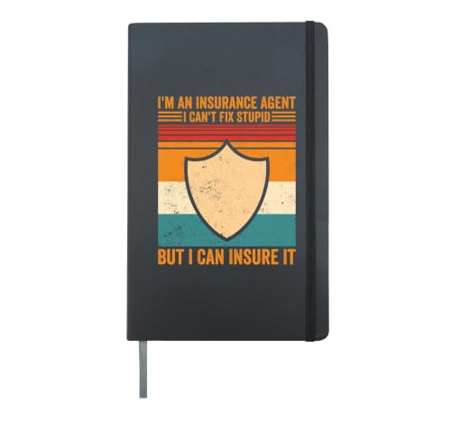 Insurance Agent Can't Fix Stupid Insure It Funny Broker Hardcover
