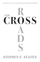 At the Crossroads: An Exploration into a Flagship Ministry of a Discipling Movement 1958723665 Book Cover