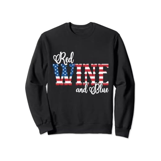 Apothic Red HalbTrocken (1 x 0.75l) 5 Retro Rotwein und blaue Amerika-Flagge – 4. Juli Wein Sweatshirt