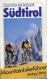 Südtirol. Ein Berg-Mountainbikeführer