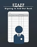 Staff Signing In and Out Book: Great for Business, Office and Security