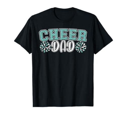 Cheer Dad My Favorite Cheerleader Calls Me Dad Teal Blue T-Shirt