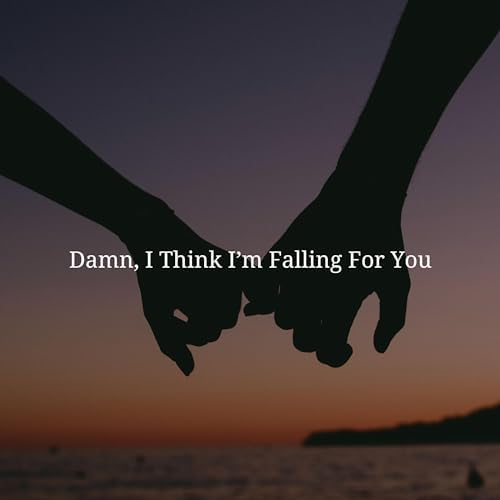 Amazon Music Unlimited Matthew Plante 『Damn, I Think I'm Falling For You』