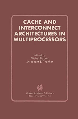 Cache and Interconnect Architectures in Multiprocessors view 2