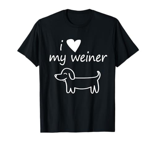 I LOVE MY WEINER CAMISETA, Dachshund Dog Doxie Lover Regalo Camiseta