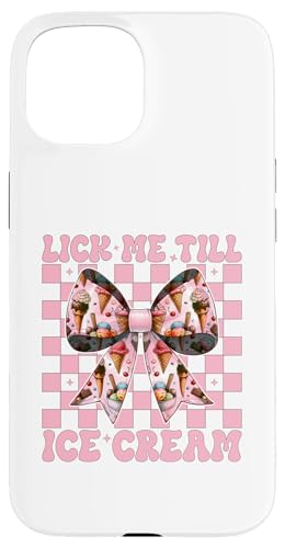 Lick Me Till ACXN[R[ ̎q }} sN RPbg { X}zP[X iPhone 15 p