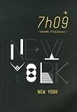  7h09 carnet d\'ailleurs: New York