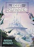 Lost and the Dreamer: They Struggled Through Misery and Danger to the City of Lies 1854240145 Book Cover