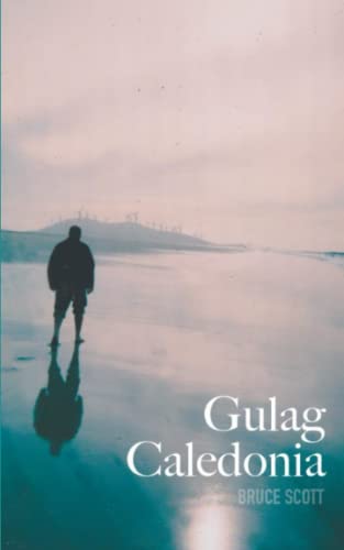 Gulag Caledonia view 2