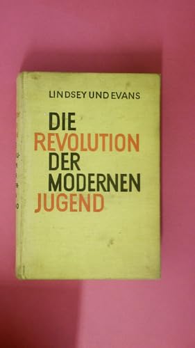 Bild: DIE REVOLUTION DER MODERNEN JUGEND, VON BEN B. LINDSEY f�r 14,00 EUR bei amazon.de
