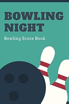 Bowling Night - Bowling Score Book A5 Bowling Score Journal for Competitions, Exercising and Training for Bowler