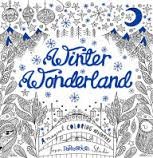 Winter Wonderland a Magical Coloring Adventure 1435163850 Book Cover