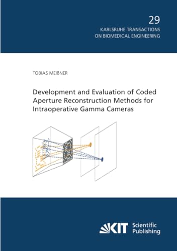 Development and Evaluation of Coded Aperture Reconstruction Methods for Intraoperative Gamma Cameras: 29