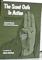 The Scout Oath in Action 0687370531 Book Cover