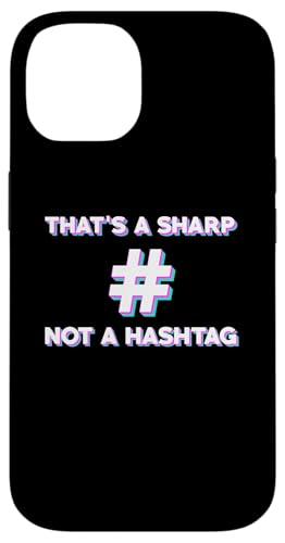 Custodia per iPhone 14 Citazione del designer di insegnante di musica "Thats A Sharp Not A Hashtag"