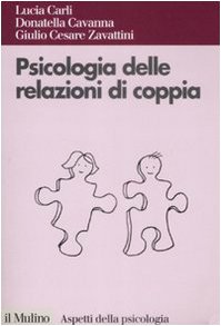 Vedi scheda su Amazon Psicologia delle relazioni di coppia