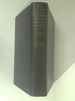 Hardcover The Founding of the Second British Empire 1763-1793: Volume 1 [Unknown] Book