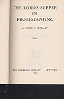 The Lord's supper in Protestantism, B0007E293A Book Cover