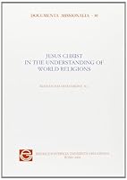 Jesus Christ in the Understanding of World Religions 8876529888 Book Cover