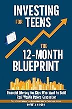 Resumen Summary Ebook Investing for Teens: The 12-Month Blueprint: Financial Literacy for Kids Who Want to Build Real Wealth Before Graduation (Financial Independence Pathway) 2026