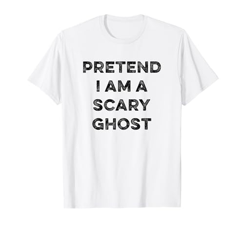 Pretend I Am A Scary Ghost Funny Lazy Halloween Party Outfit Camiseta