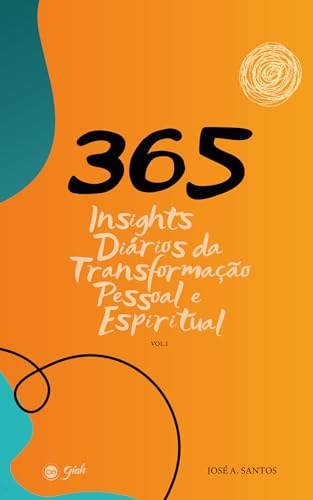 365: Insights Diários da Transformação Pessoal e Espiritual