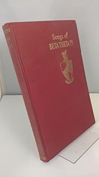 Hardcover Songs of Beta Theta Pi Fraternity [Complete Sheet Music and Words] Book