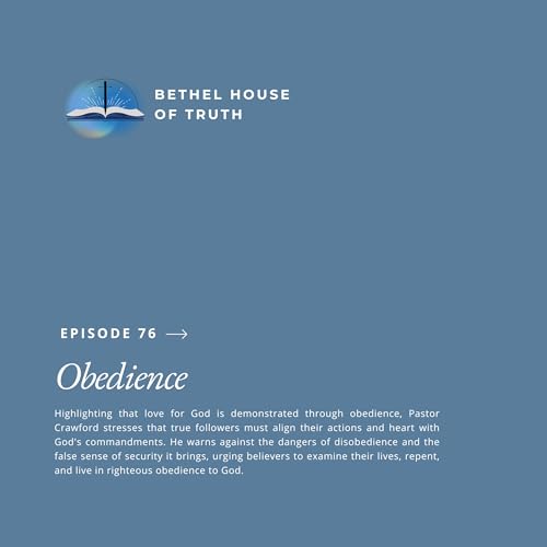 Obedience | Pastor Randall Crawford Sr. | Bethel House of Truth cover art