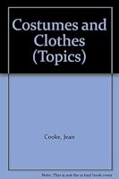 Costumes and Clothes (Topics) 0850788269 Book Cover