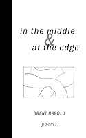 In the MIddle and at the Edge: Poems 096555984X Book Cover