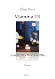  Vlamma T3 / Das Hotel Blu: Vlamma T3 Teil II