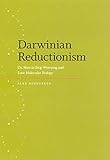 Darwinian Reductionism: Or, How to Stop Worrying and Love Molecular Biology