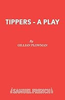 Tippers: A play (Acting Edition) 0573122628 Book Cover