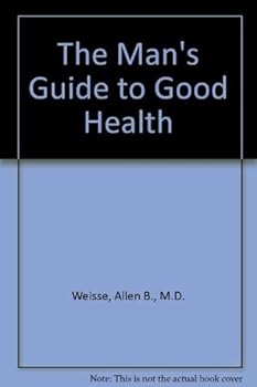 Hardcover The Man's Guide to Good Health Book