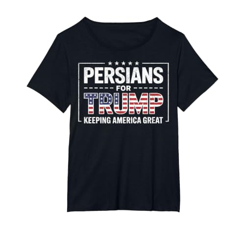 Persians for Trump Keeping America Great T-Shirt, Women's Plus, Black, 1X