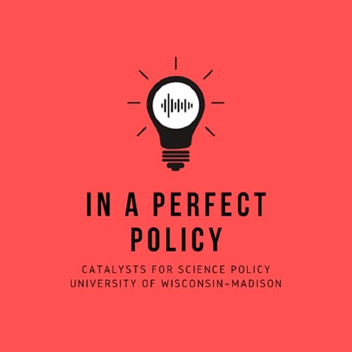 『Catalysts for Science Policy's In a Perfect Policy』のカバーアート